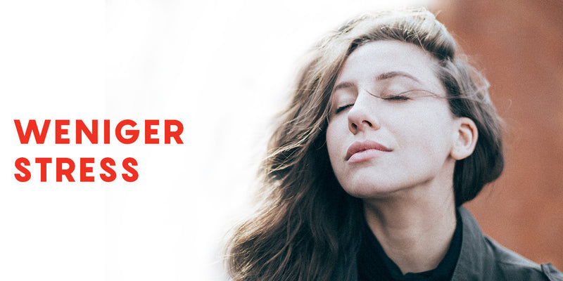 Woman with eyes closed and text 'WENIGER STRESS' on a white background